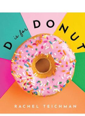 【预售】D代表甜甜圈英文儿童语言概念启蒙进口原版书精装【ABCD-Eats】D is For Donut TEICHMAN Collective Book Studio