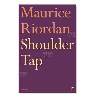 Pigott诗歌奖短名单 Tap英文诗歌原版 预 Faber&Faber 图书外版 Maurice Riordan 售 进口书籍 Shoulder 拍肩