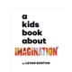 Book Kids 想象力 Burton精装 About Imagination英文青少年读物LeVar 书978 现货 书 Children6 9岁进口原版 给孩子