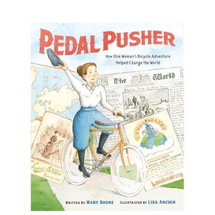 【现货】踏板力量 一位女性骑行改变世界的故事Pedal Pusher英文儿童绘本人物传记Mary Boone精装Henry Holt进口原版书9781250837