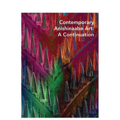 【预售】当代阿尼什纳比艺术Contemporary Anishinaabe Art英文艺术总论历史理论评论Denene  De Quintal平装Yale University Pre