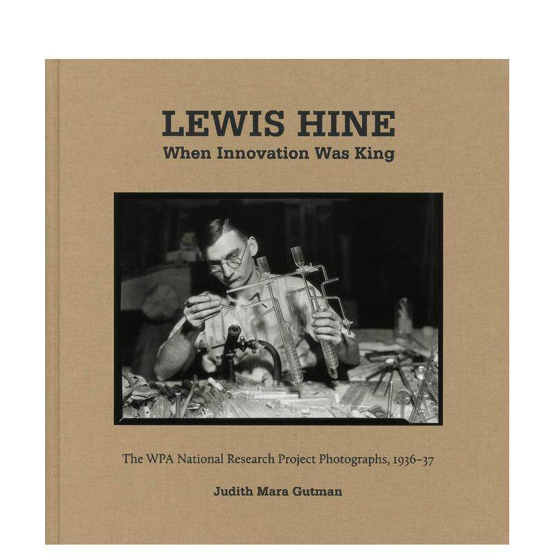 【预售】列维海因当创新成为王者时Lewis Hine英文摄影集摄影师专辑Judith Mara GutmanSteidl精装进口原版书9783958291898