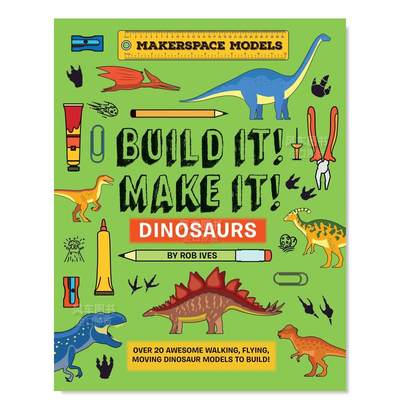 【预 售】搭建与创造：手工制作恐龙 Build It! Make It! D.I.Y. Dinosaurs英文儿童艺术启蒙 原版图书外版进口书籍Rob Ives