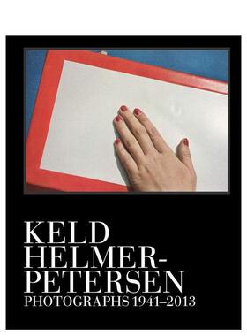 【现货】科尔德赫尔莫—彼得森摄影集Keld Helmer-Petersen英文摄影师专辑Gerry Badger精装Strandberg Publishing进口原版书9788