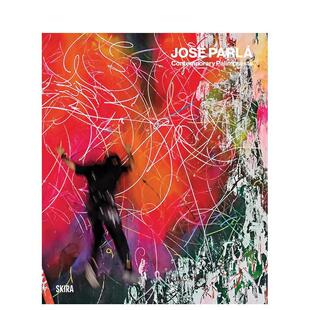 Skira 书 帕拉 Contemporary Palimpsests英文外国美术当代Rey Parlá 何塞 当代重写本José Editore进口原版 精装 预售