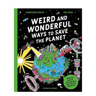 脑洞大开指南Weird Choi Jisu Save 现货 拯救地球 the Wonderful and Finlay Ways Planet英文儿童绘本知识百科Madeleine