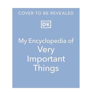 【现货】DK那些重要的事小百科新版My Encyclopedia of Very Important Things英文儿童绘本知识百科DK Chidren精装DK Children3-