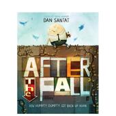 书9781783446353 the 预售 Andersen 坠落之后After Santat平装 6周岁进口原版 Fall英文儿童绘本自我认知情绪管理Dan Press3