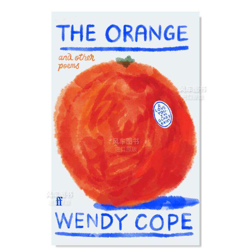 【预售】橙子及其余诗歌英文文学诗歌进口原版外版书精装The Orange and other poems Wendy Cope Faber & Faber