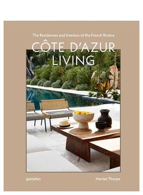【现货】蔚蓝海岸生活 法国里维埃拉的住宅与室内设计Côte d'Azur Living英文建筑设计风格与材料构造gestalten精装Die Gestalte