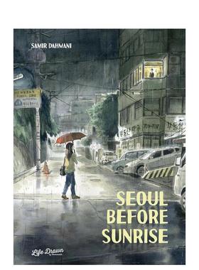 【预售】首尔黎明英文漫画进口原版书平装14岁以上Seoul Before Sunrise Samir DahmaniHumanoids