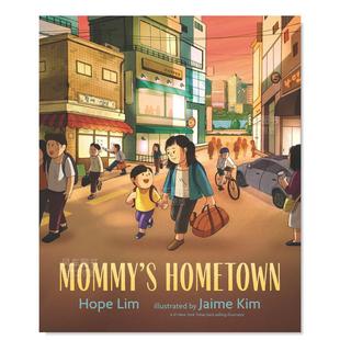 妈妈 售 预 Kim Hometown英文儿童绘本人际关系Hope Lim 故乡 Jaime Mommy’s 进口原版