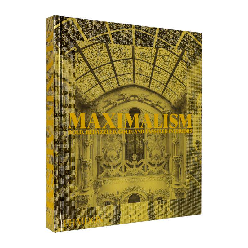 【现货】极繁主义Maximalism英文室内设计空间与装饰Phaidon EditorsPhaidon Press精装进口原版书