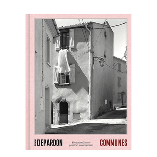 【预售】雷蒙·德帕顿:社区英文摄影摄影师专辑进口原版外版书精装Raymond Depardon，：Communes Raymond Depardon Fondation Ca