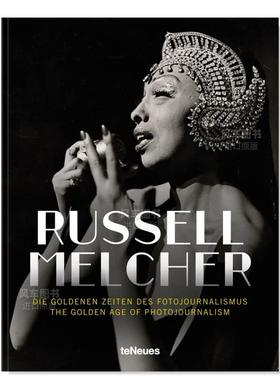 【预售】摄影记者的黄金时代英文摄影纪实进口原版外版书精装The Golden Age of Photojournalism Russell Melcher teNeues