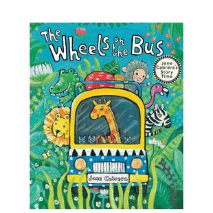 Wheels Bus英文儿童绘本虚构类Jane 预售 轮子The Holiday 书9780 3岁 公交车上 1岁 Cabrera平装 the House进口原版 含