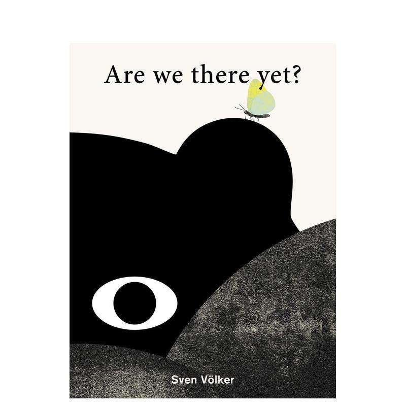 我们还没到吗？ Are We