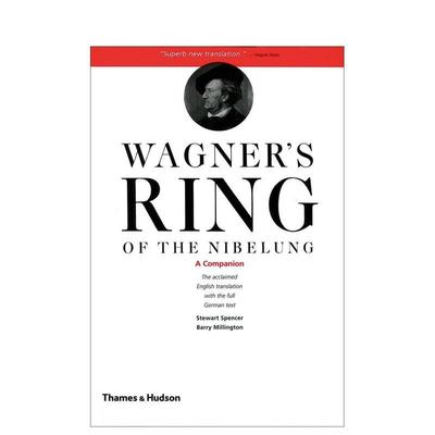 【预售】【T&H】瓦格纳 尼伯龙根的指环Wagner's Ring of the Nibelung A Companion英文世界文学平装Stewart Spencer进口原版书T