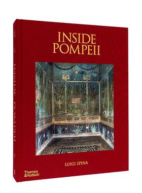 【预售】【T&H】走进庞贝古城Inside Pompeii英文摄影集人文景观Luigi Spina精装Thames & Hudson进口原版书9780500027301