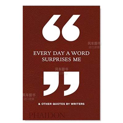 【现货】每日让我惊喜的一句话 & 作家语录 Every Day a Word Surprises Me & Other Quotes by Writers 英文原版进口图书外版书