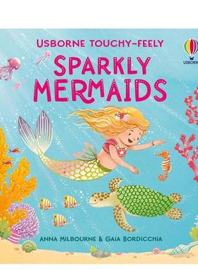 【预售】【闪亮触感】闪亮触感美人鱼【Touchy-Feely Sparkly】Touchy-Feely Sparkly Mermaids英文儿童趣味Anna Milbourne纸板书