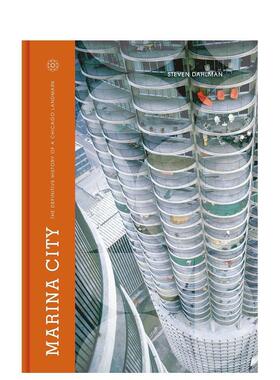 【预售】玛丽娜城Marina City英文摄影集摄影师专辑Steven Dahlman精装Trope Publishing进口原版书9781951963446