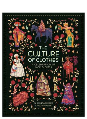 【预售】世界各地的服饰文化平装版The Culture of Clothes英文时尚风格与历史Giovanna Alessio平装Templar Publishing进口原版书