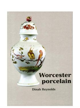 【预售】阿什莫林博物馆藏伍斯特瓷器Worcester Porcelain英文博物馆展览私人收藏画册Dinah Reynolds精装Ashmolean Museum进口原
