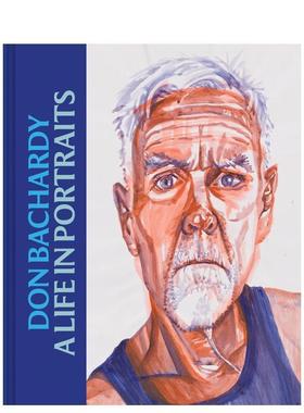 【现货】唐巴查迪肖像艺术人生Don Bachardy: A Life in Portraits英文艺术家艺术工作室Don Bachardy精装Marquand Books进口原版