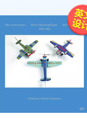 【现货】我的飞机玩具（带DVD）My Toy Airplanes英文工业产品设计Patrick DespatureHatje Cantz进口原版书9783775730167