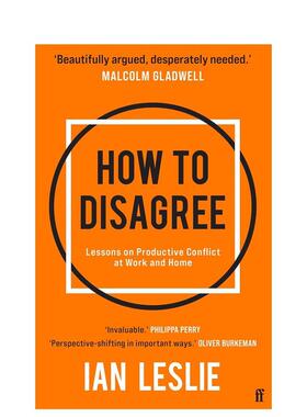 【现货】如何反驳 工作和家庭里频发冲突的教训How to Disagree英文社会科学Ian Leslie简装Faber & Faber进口原版书9780571374663