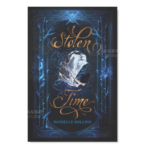 【现货】偷来的时间英文青少年读物进口原版书Stolen Time ROLLINS DANIELLE著HarperTeen出版