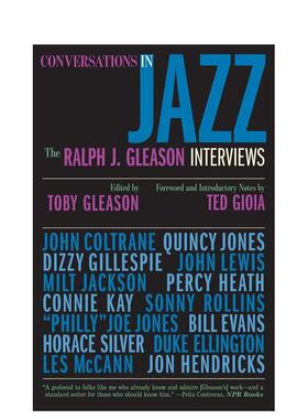 【预售】爵士乐中的对话拉尔夫格林森访谈Conversations in Jazz英文音乐Ralph J. Gleason简装进口原版书Yale University Press9