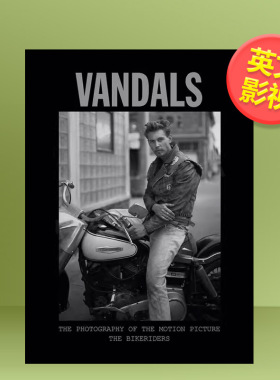 【现货】摩托骑士 摄影画册英文影视进口原版外版书精装14岁以上Vandals: The Photography of The Bikeriders Insight Editions