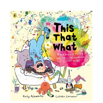 【现货】东想想西看看给忙碌的小脑瓜的欢乐押韵绘本This That What英文儿童绘本自我认知情绪管理Katy Ashworth Colleen Larmour