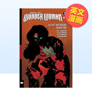 【预售】【DC Comics】神奇女侠 卷2 我为众母所造(平装)Absolute Wonder Woman Vol. 2英文漫画图书Kelly ThompsonDC Comics平