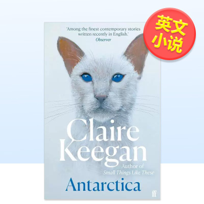 【预售】南极洲Antarctica英文文学小说Claire KeeganFaber & Faber简装进口原版书9780571382217