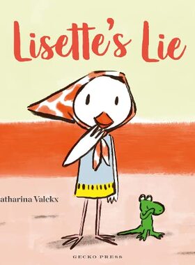 【现货】李斯特的谎言英文儿童绘本人际关系进口原版书平装Lisette’s Lie Catharina Valckx著Gecko Press出版