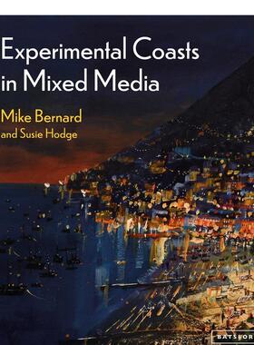 【现货】混合媒介艺术中 实验性海岸Experimental Coasts in Mixed Media英文外国美术当代 Mike Bernard Page精装Batsford进口原