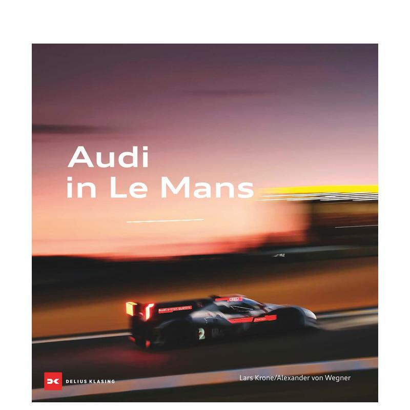 【预售】奥迪在勒芒 Audi at Le Mans 原版英文工业产品设计