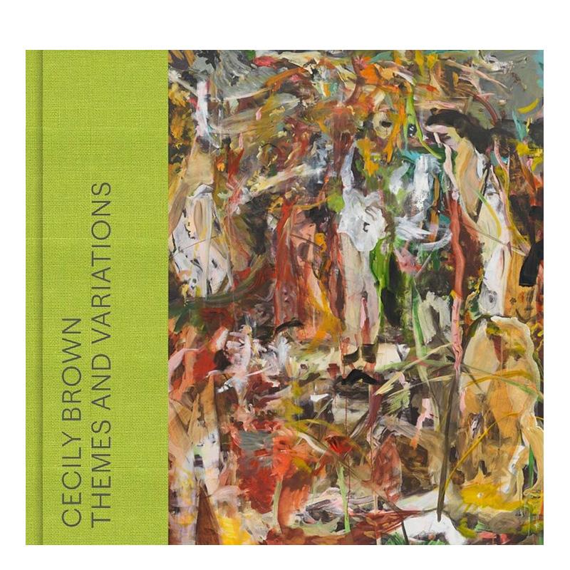 【现货】塞西莉布朗 主题与变奏Cecily Brown 英文博物馆展览私人收藏画册Anna Katherine Brodbeck 精装Yale University Press进