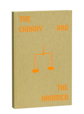 【预售】金丝雀和锤子英文摄影人文景观进口原版外版书精装The Canary and The Hammer Lisa Barnard MACK