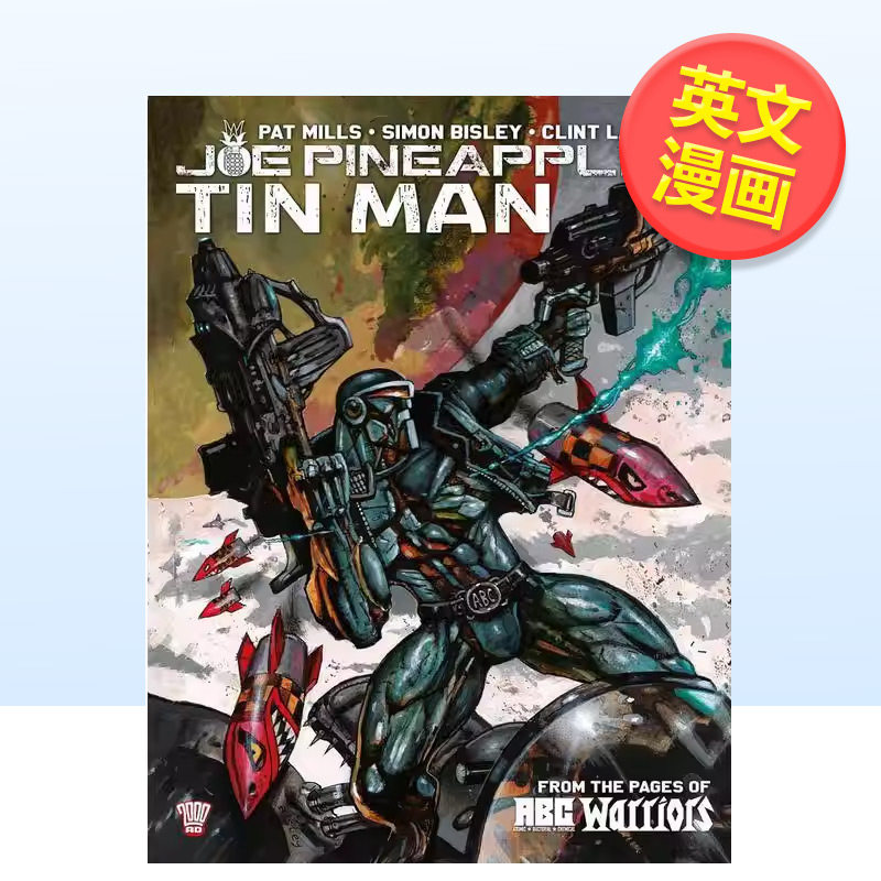 【预售】【Rebellion】铁皮人A.B.C.勇士Joe Pineapples Tin Man A.B.C. Warriors英文漫画Pat Mills进口原版书Rebellion97817861