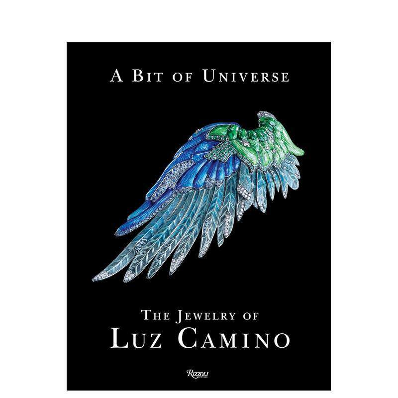 【预售】宇宙点滴 西班牙珠宝设计师Luz CaminoBit of Universe英文珠宝首饰Clare Phillips精装Rizzoli进口原版书9780847899203