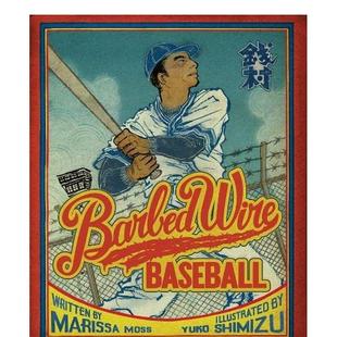 Yuko Abrams进 插画师Yuko Wire Baseball英文儿童绘本插画师Marissa Barbed 铁丝网棒球 Shimizu作品 Shimizu精装 Moss 预售