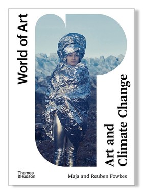 【预售】【T&H】艺术与气候变化英文艺术外国美术当代进口原版书平装【World of Art】Art and Climate Change  Maja and Reuben