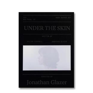 【预售】【A24电影剧本集】皮囊之下【A24 Screenplay Collection】Under the Skin Screenplay Book英文生活影视精装进口原版书J