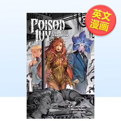 【现货】【DC Comics】毒藤女 卷6 沼泽镇死亡纪事平装Poison Ivy Vol英文漫画G. Willow Wilson平装DC Comics进口原版书97817995