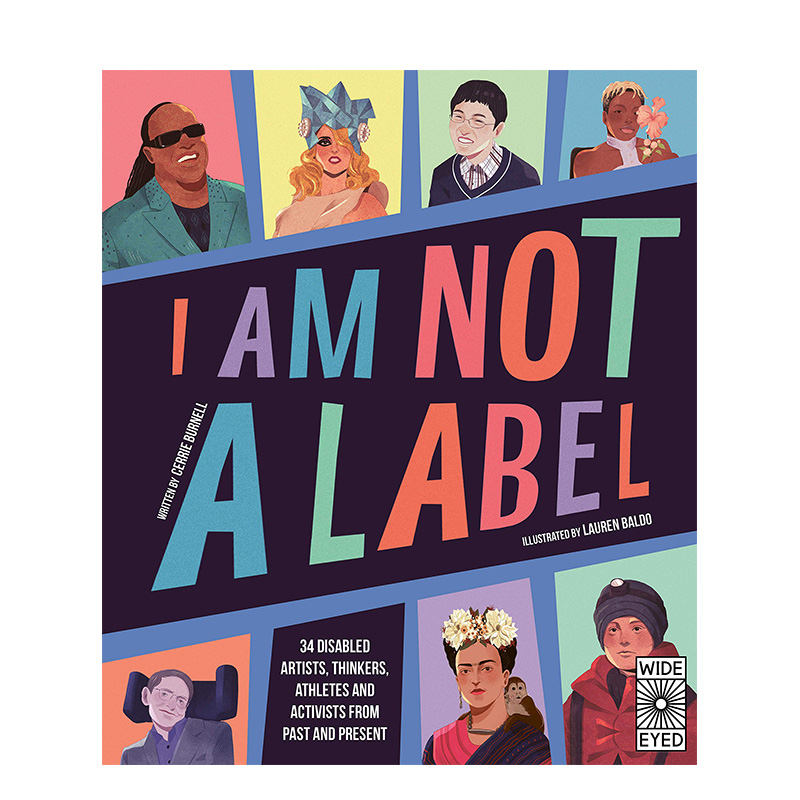 【现货】我不被标签所定义英文儿童绘本自我认知情绪管理进口原版书精装I Am Not a Label Cerrie Burnell著Wide Eyed Edition出版