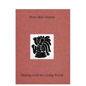 World英文综合设计Design Making 超越人类 The 与生命世界共生More With 现货 Museum Human Desi Than Publishing精装 Living